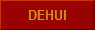 DEHUI